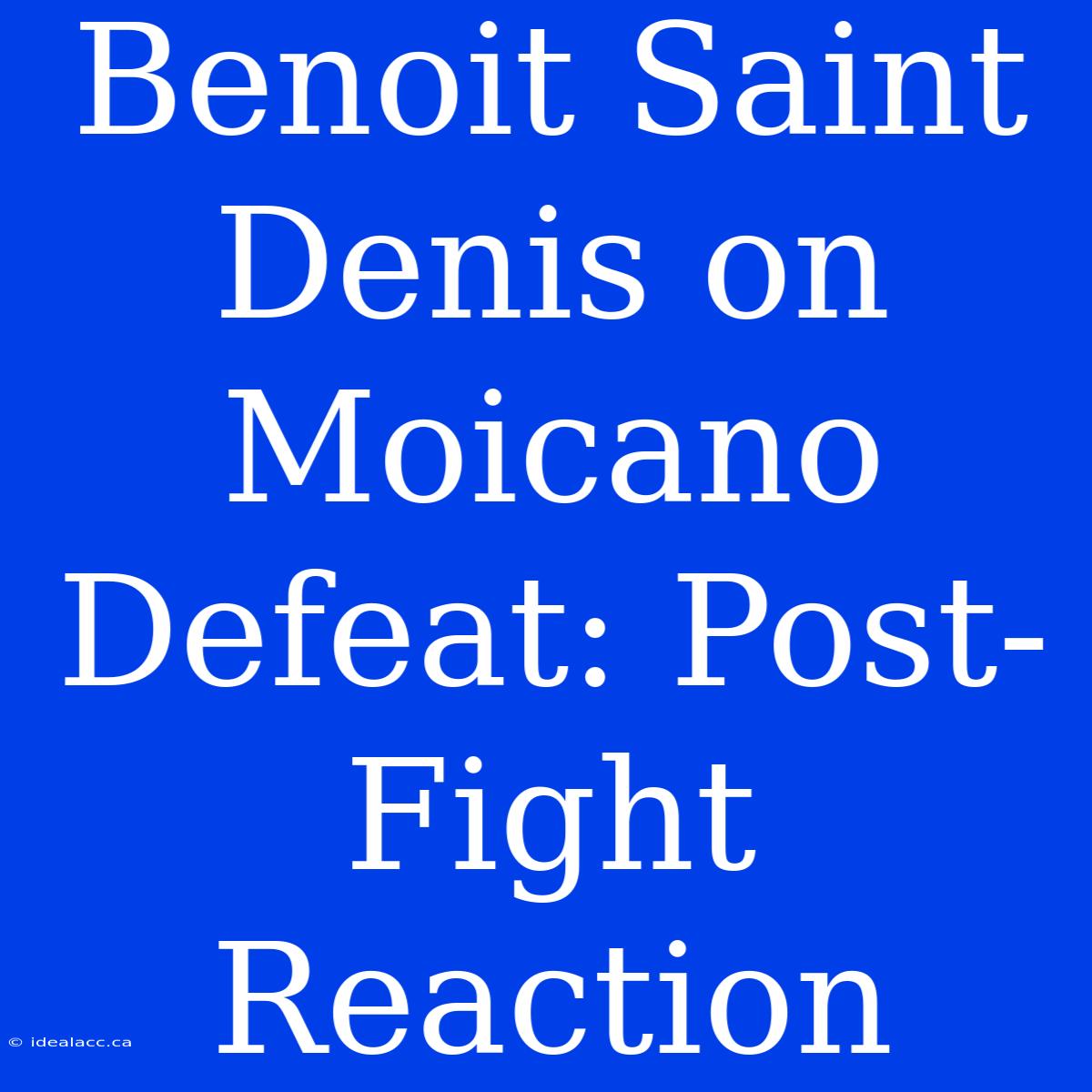 Benoit Saint Denis On Moicano Defeat: Post-Fight Reaction