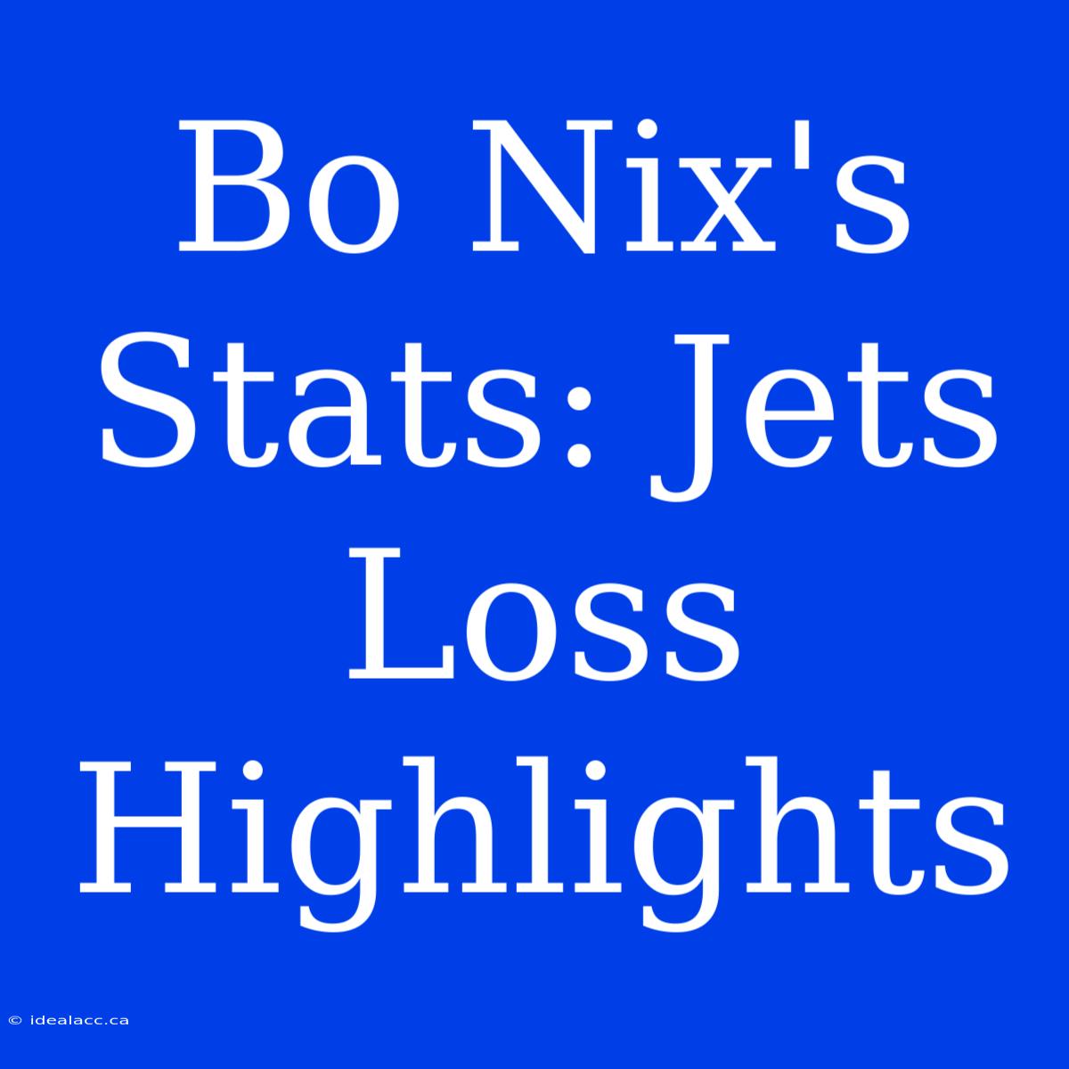 Bo Nix's Stats: Jets Loss Highlights