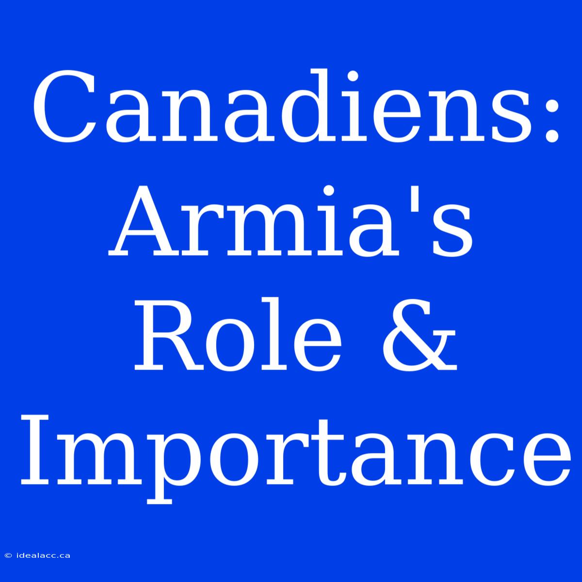 Canadiens: Armia's Role & Importance