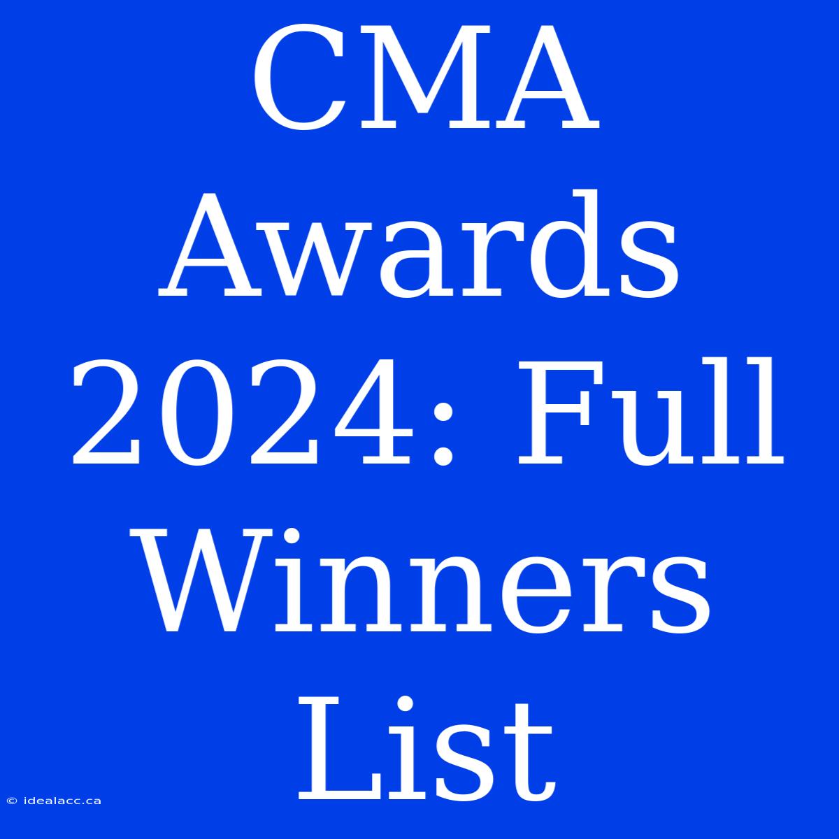 CMA Awards 2024: Full Winners List