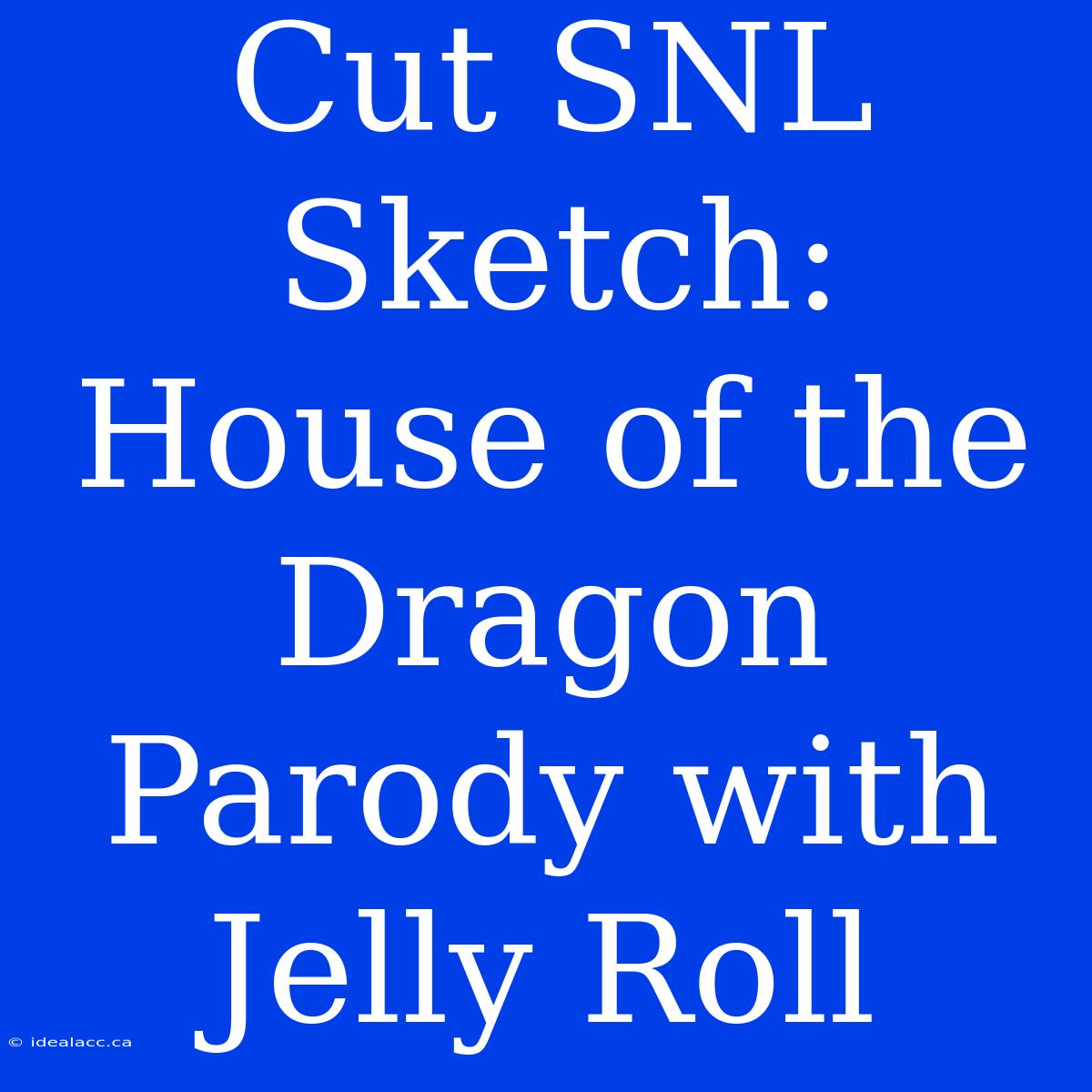 Cut SNL Sketch: House Of The Dragon Parody With Jelly Roll