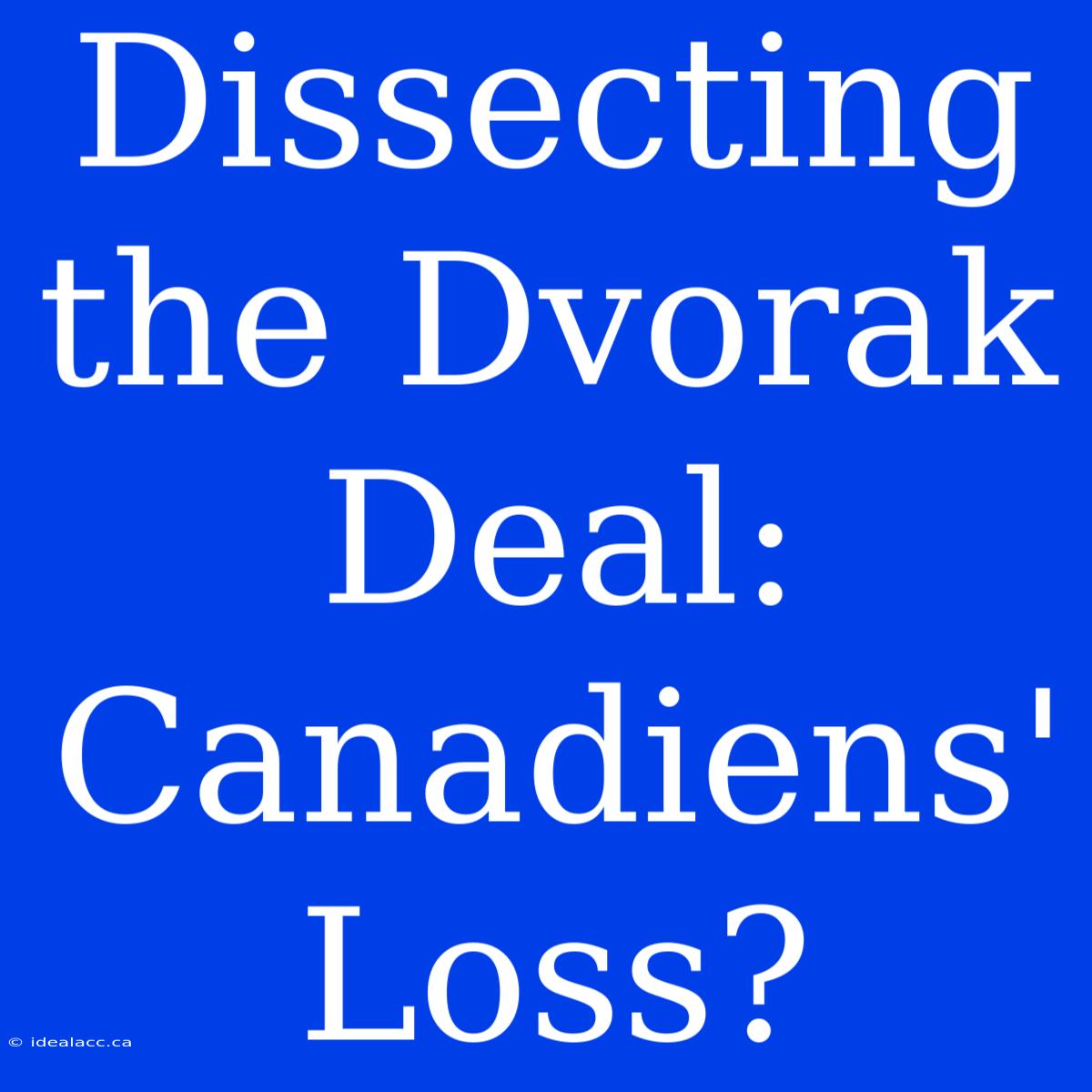 Dissecting The Dvorak Deal: Canadiens' Loss?