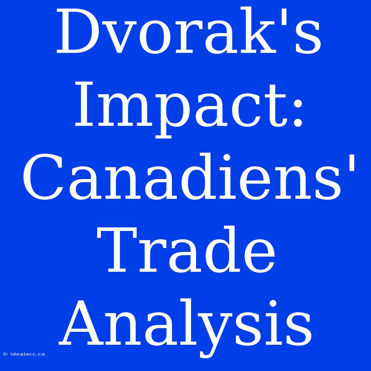 Dvorak's Impact: Canadiens' Trade Analysis