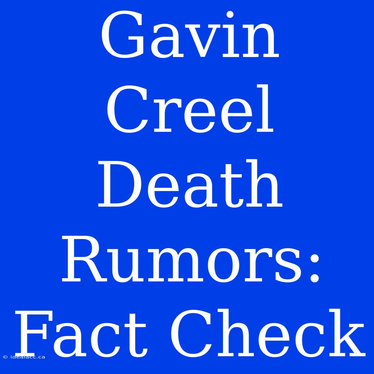 Gavin Creel Death Rumors: Fact Check 