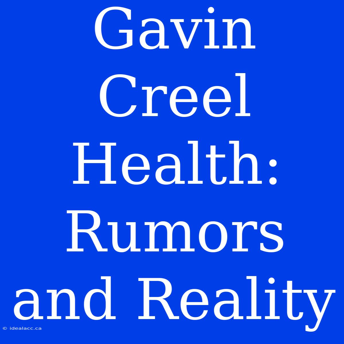 Gavin Creel Health:  Rumors And Reality 