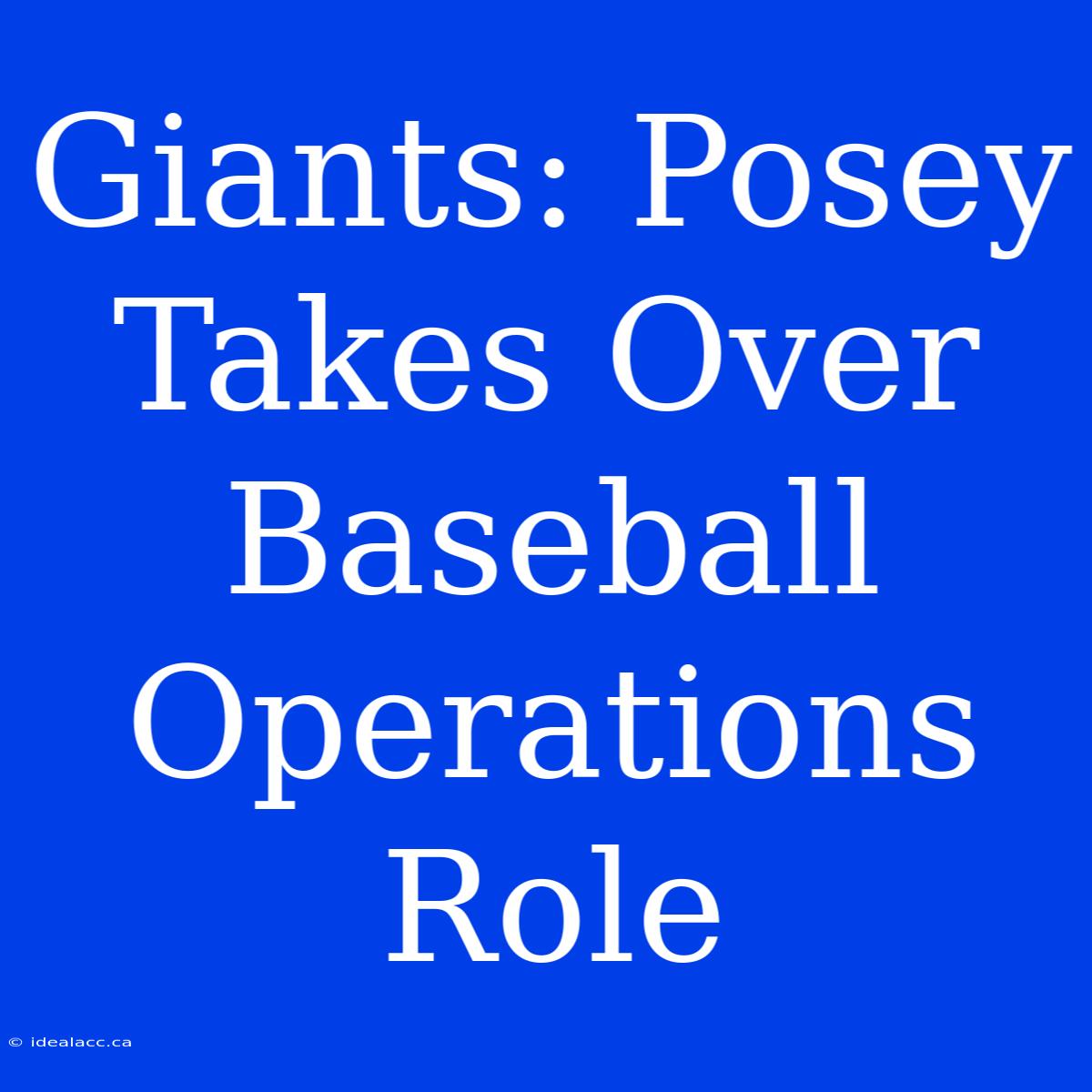 Giants: Posey Takes Over Baseball Operations Role