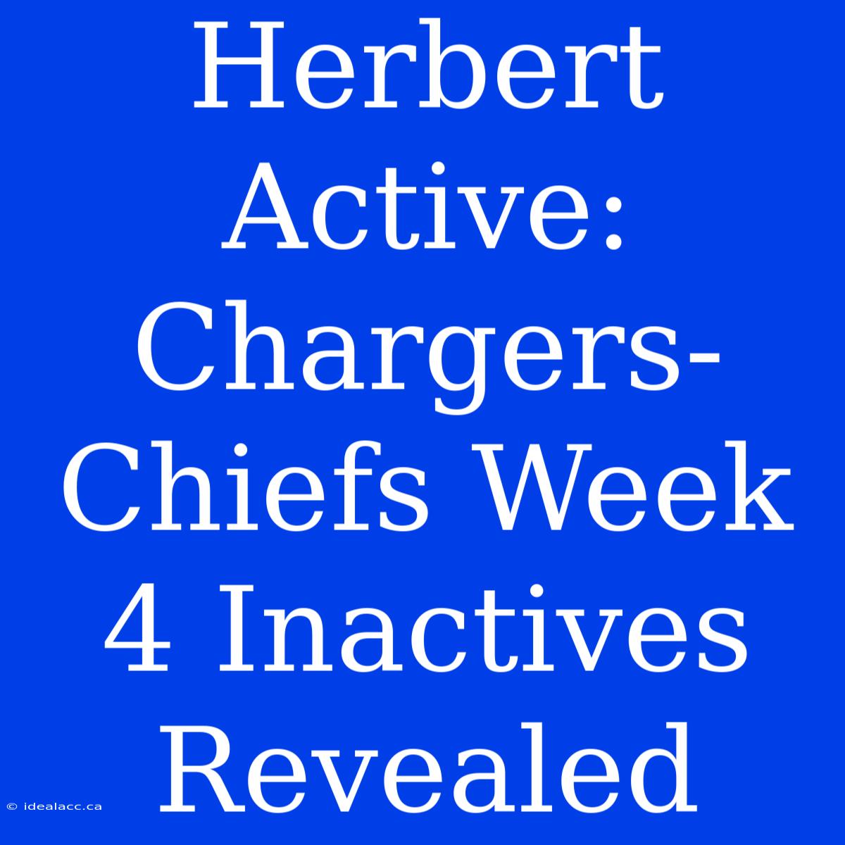 Herbert Active: Chargers-Chiefs Week 4 Inactives Revealed