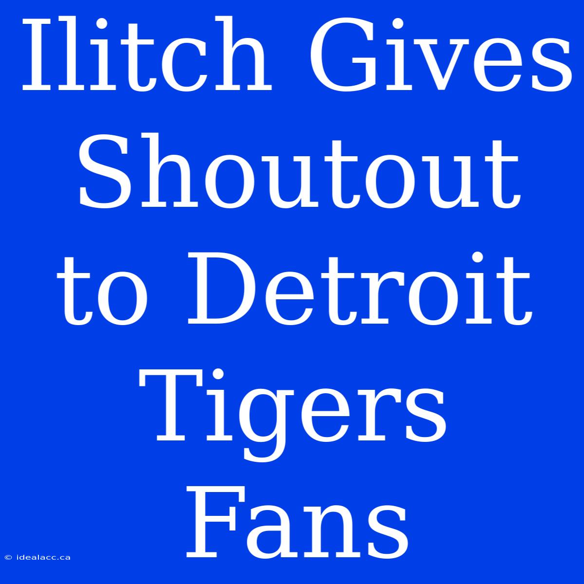 Ilitch Gives Shoutout To Detroit Tigers Fans