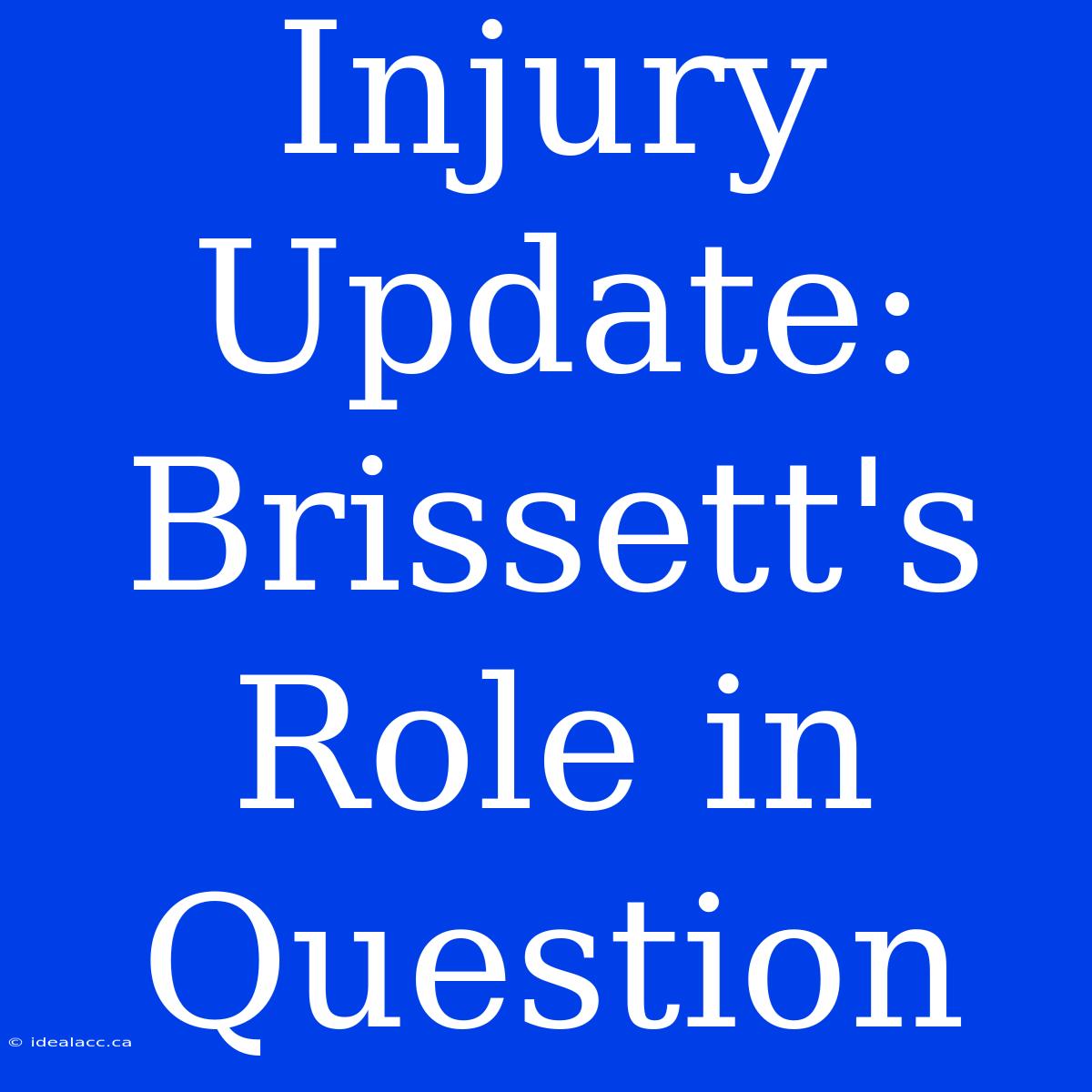 Injury Update: Brissett's Role In Question