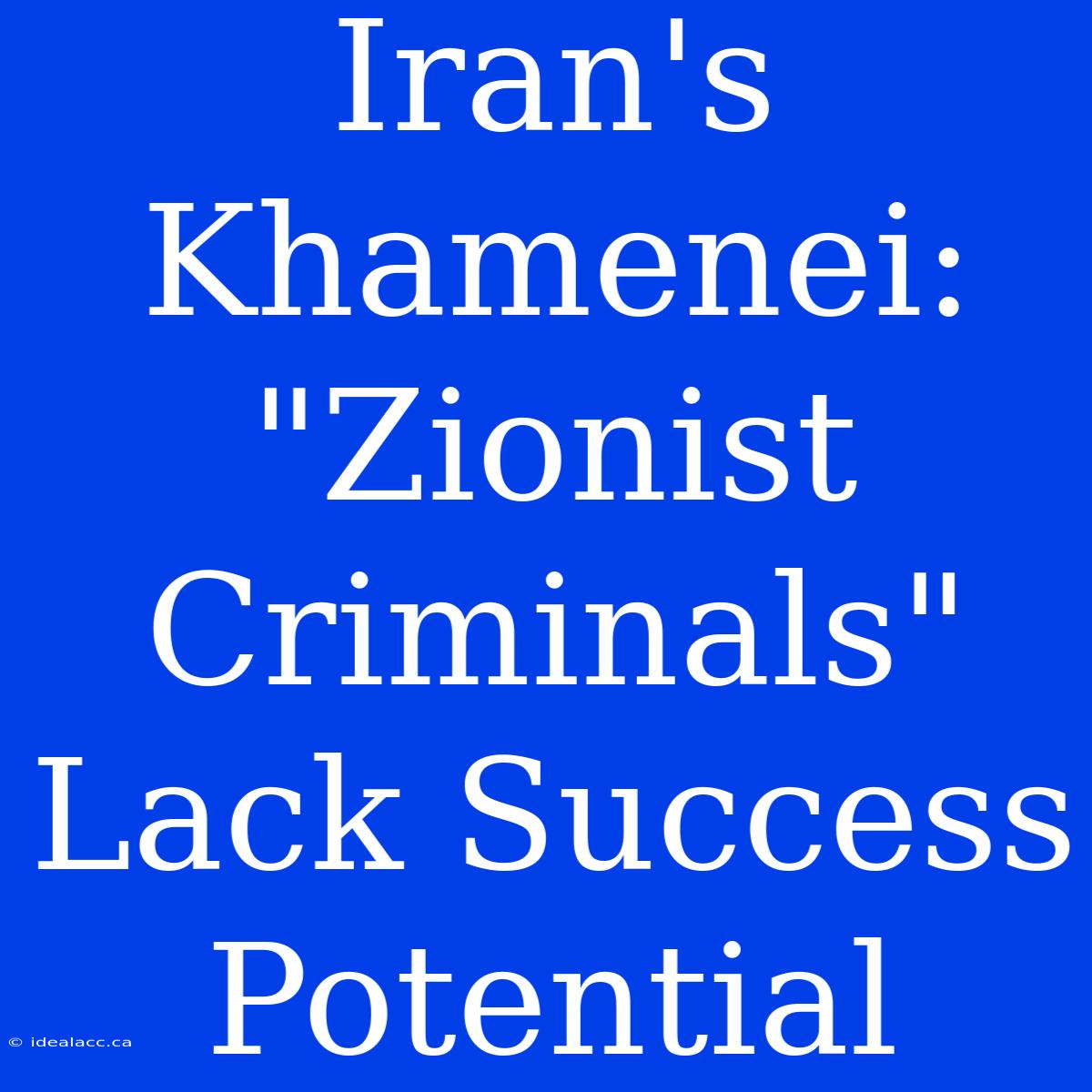 Iran's Khamenei: 