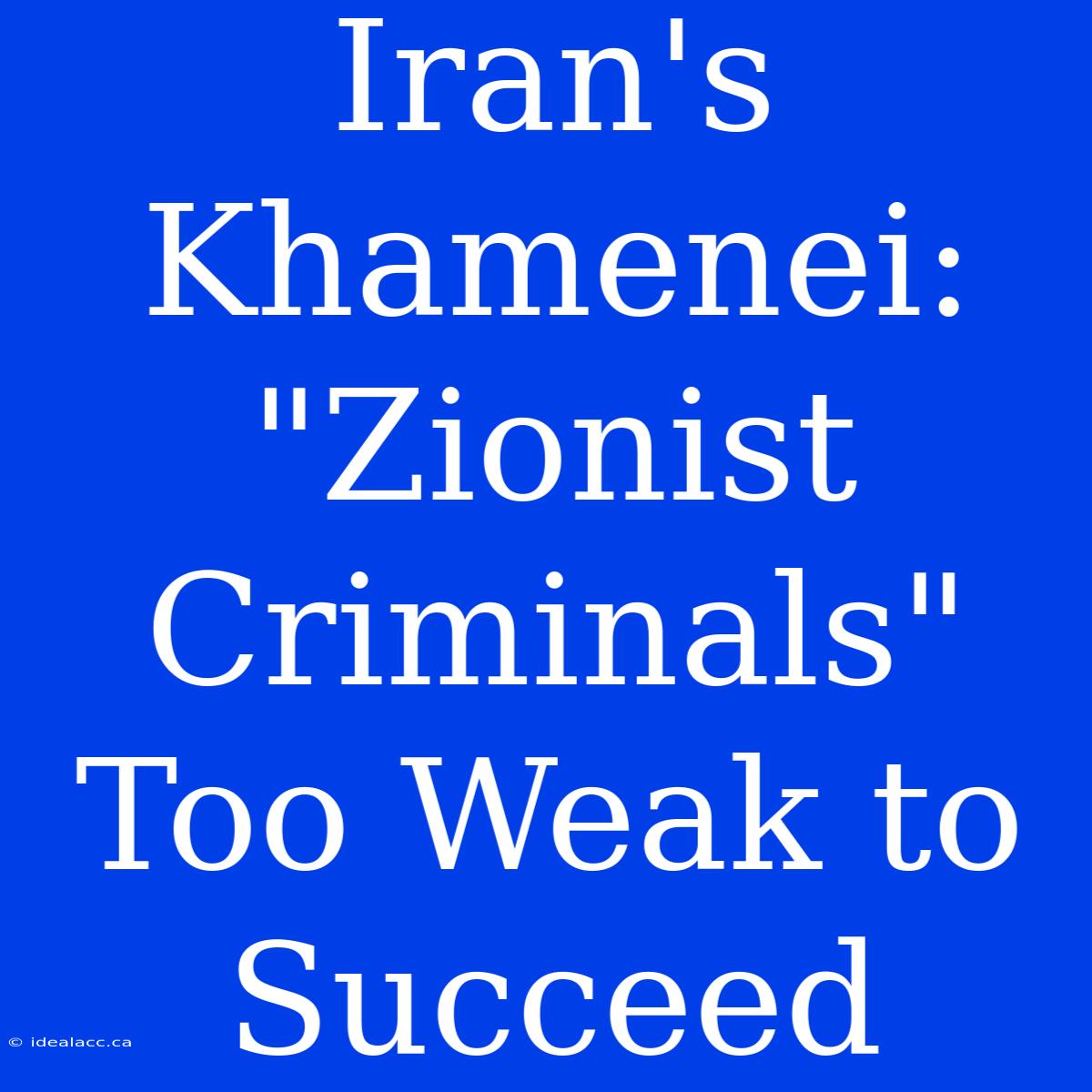 Iran's Khamenei: 