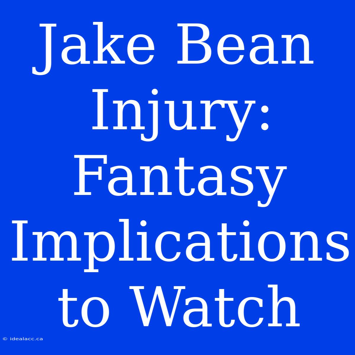 Jake Bean Injury: Fantasy Implications To Watch 