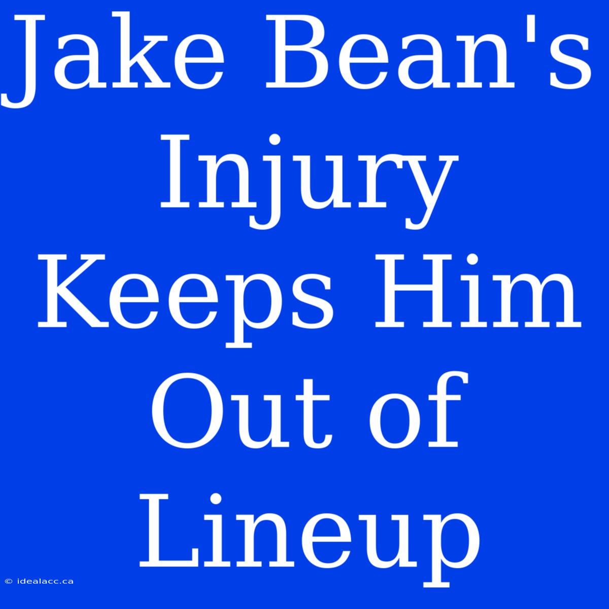 Jake Bean's Injury Keeps Him Out Of Lineup