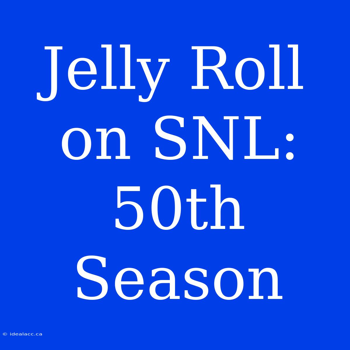 Jelly Roll On SNL: 50th Season