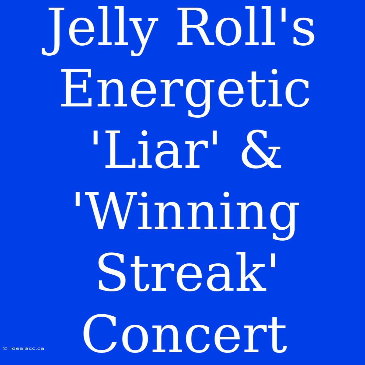 Jelly Roll's Energetic 'Liar' & 'Winning Streak' Concert