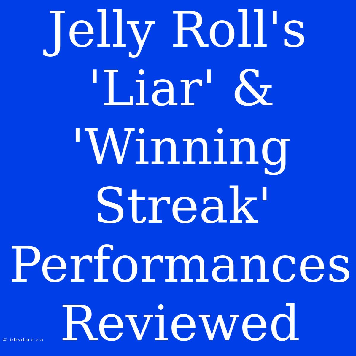 Jelly Roll's 'Liar' & 'Winning Streak' Performances Reviewed 