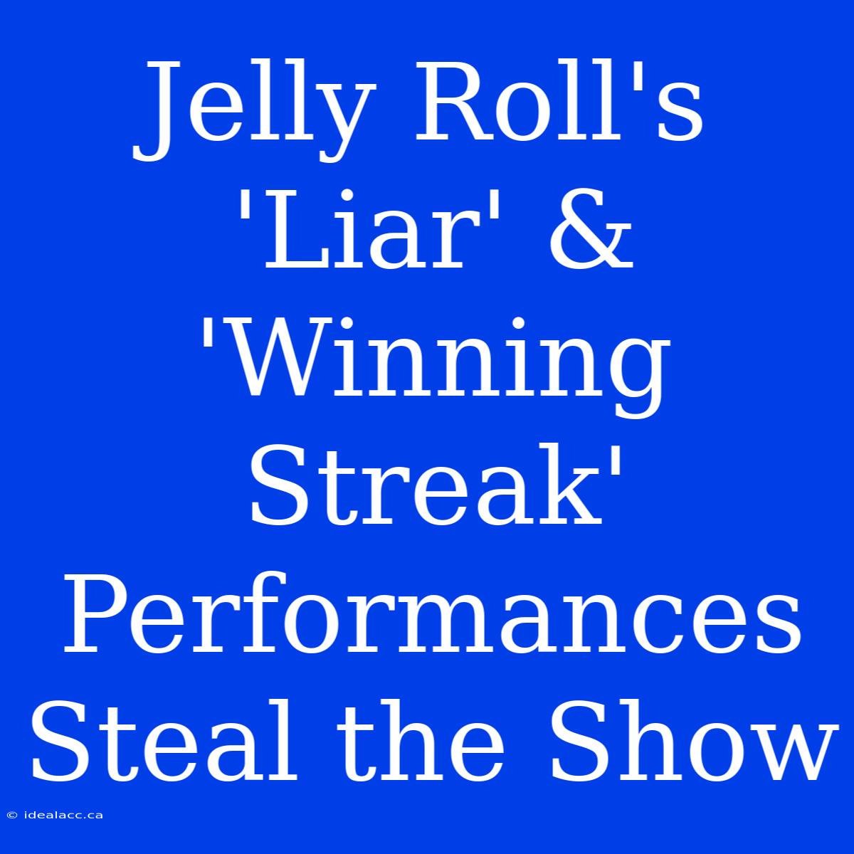 Jelly Roll's 'Liar' & 'Winning Streak' Performances Steal The Show