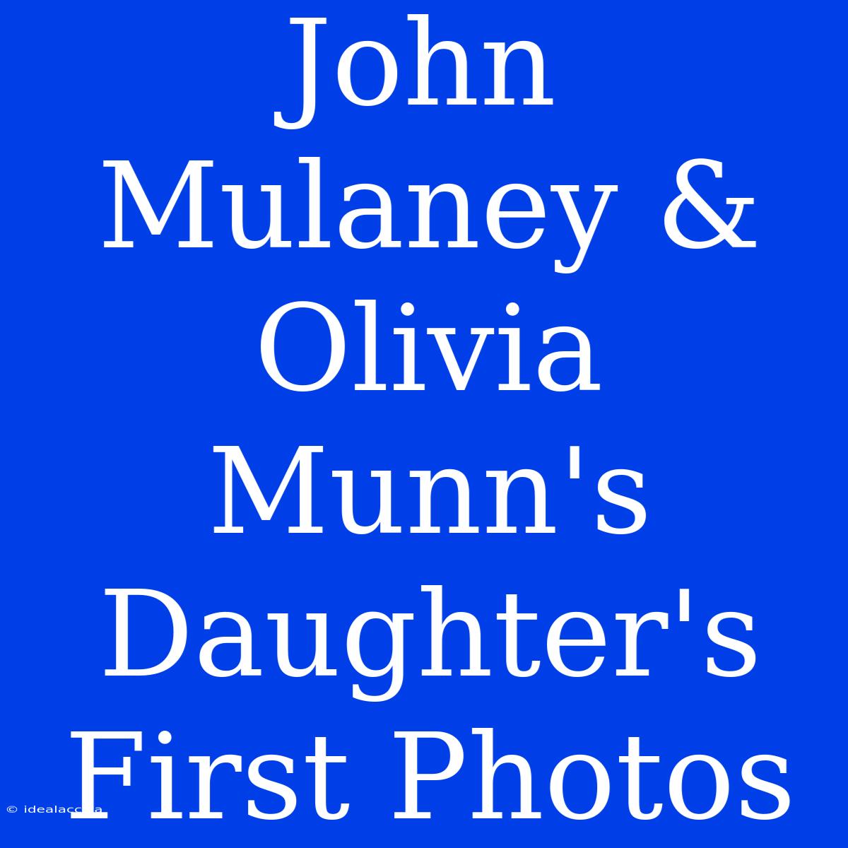 John Mulaney & Olivia Munn's Daughter's First Photos