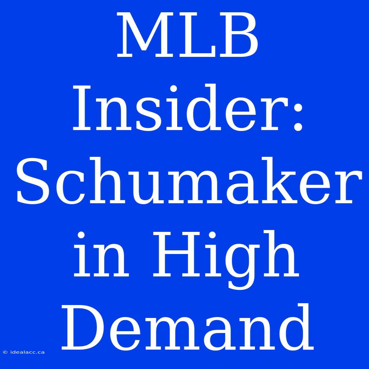 MLB Insider: Schumaker In High Demand