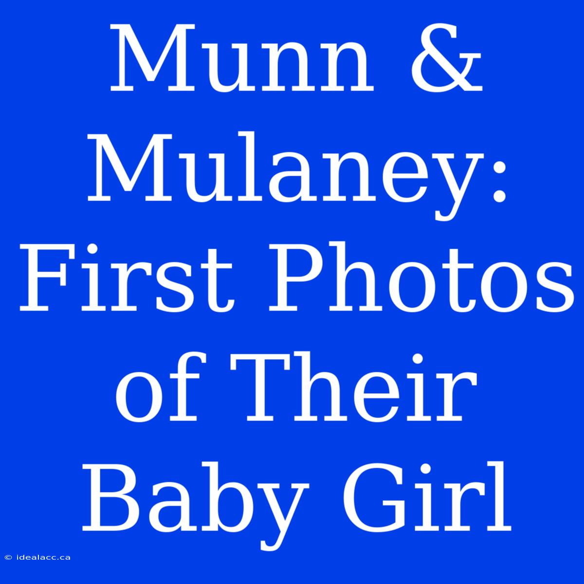 Munn & Mulaney: First Photos Of Their Baby Girl