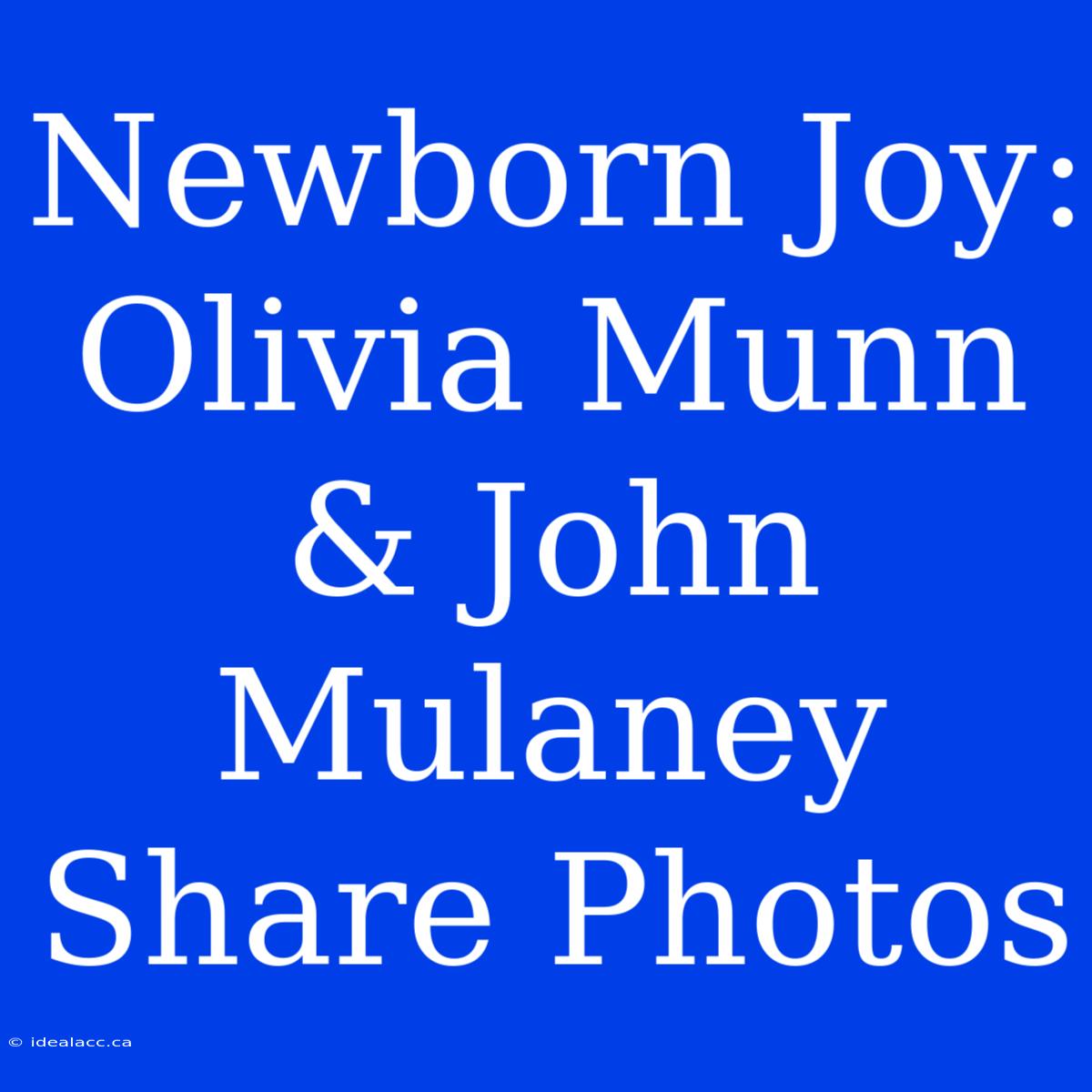 Newborn Joy: Olivia Munn & John Mulaney Share Photos 