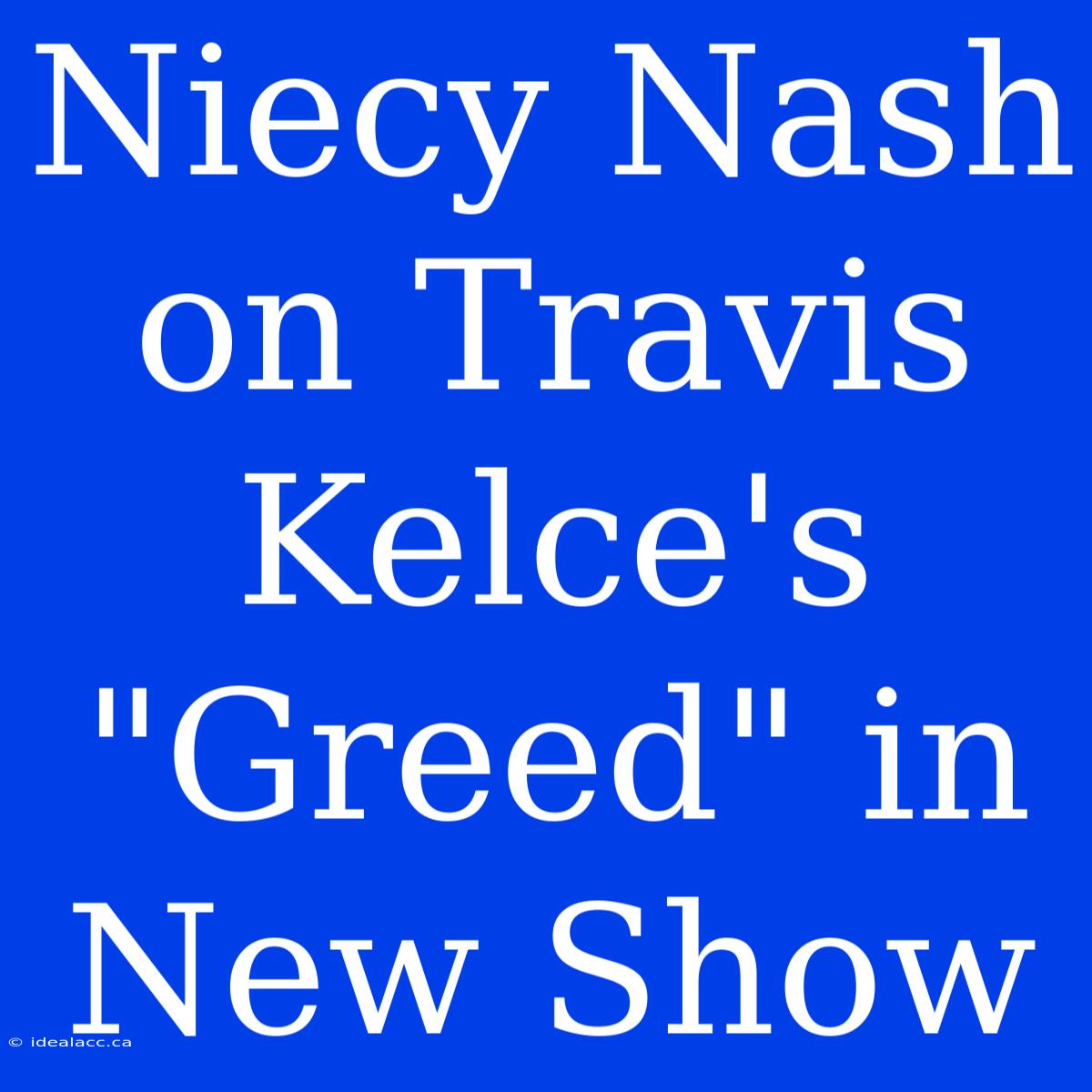 Niecy Nash On Travis Kelce's 