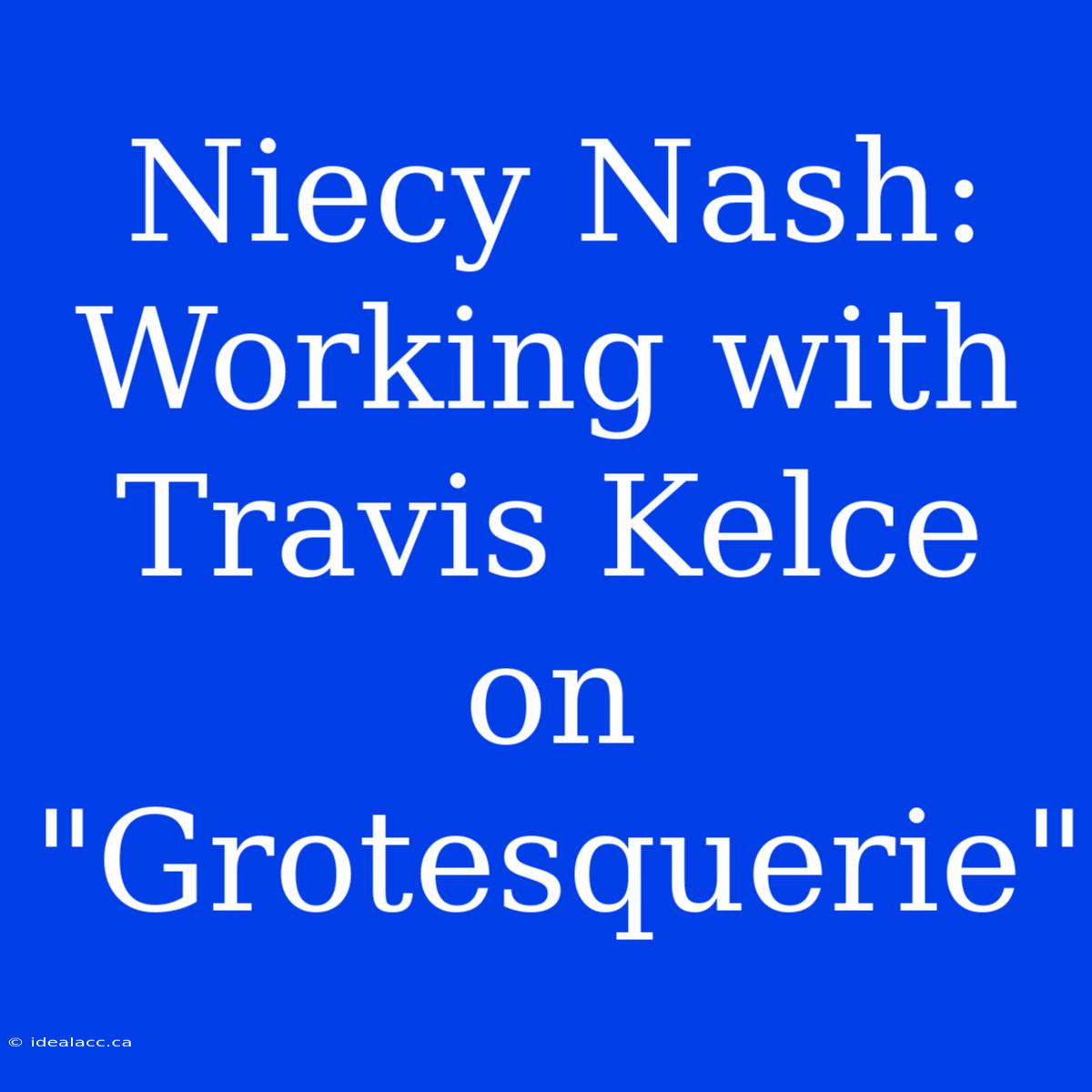 Niecy Nash: Working With Travis Kelce On 