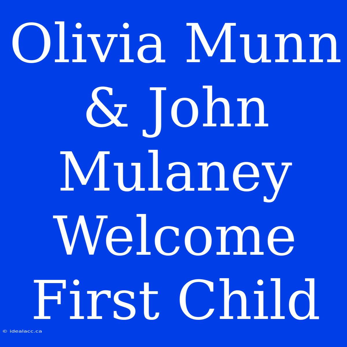 Olivia Munn & John Mulaney Welcome First Child