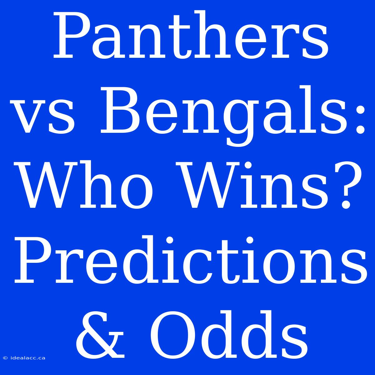 Panthers Vs Bengals: Who Wins?  Predictions & Odds