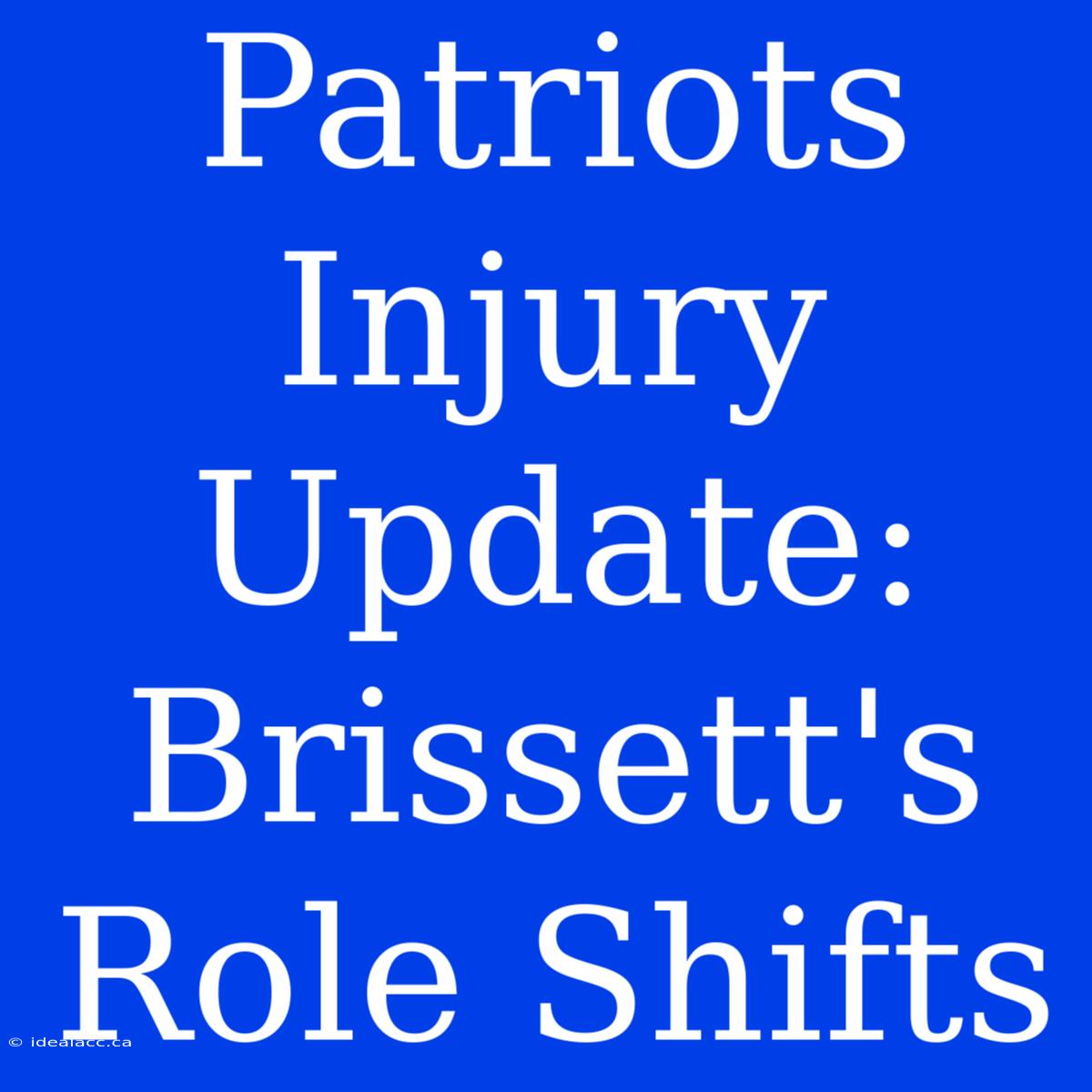 Patriots Injury Update: Brissett's Role Shifts