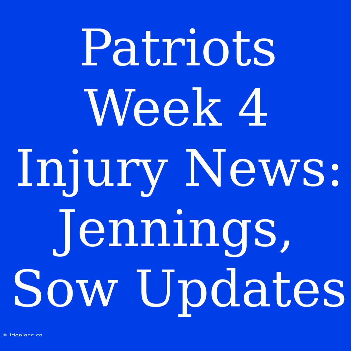 Patriots Week 4 Injury News: Jennings, Sow Updates