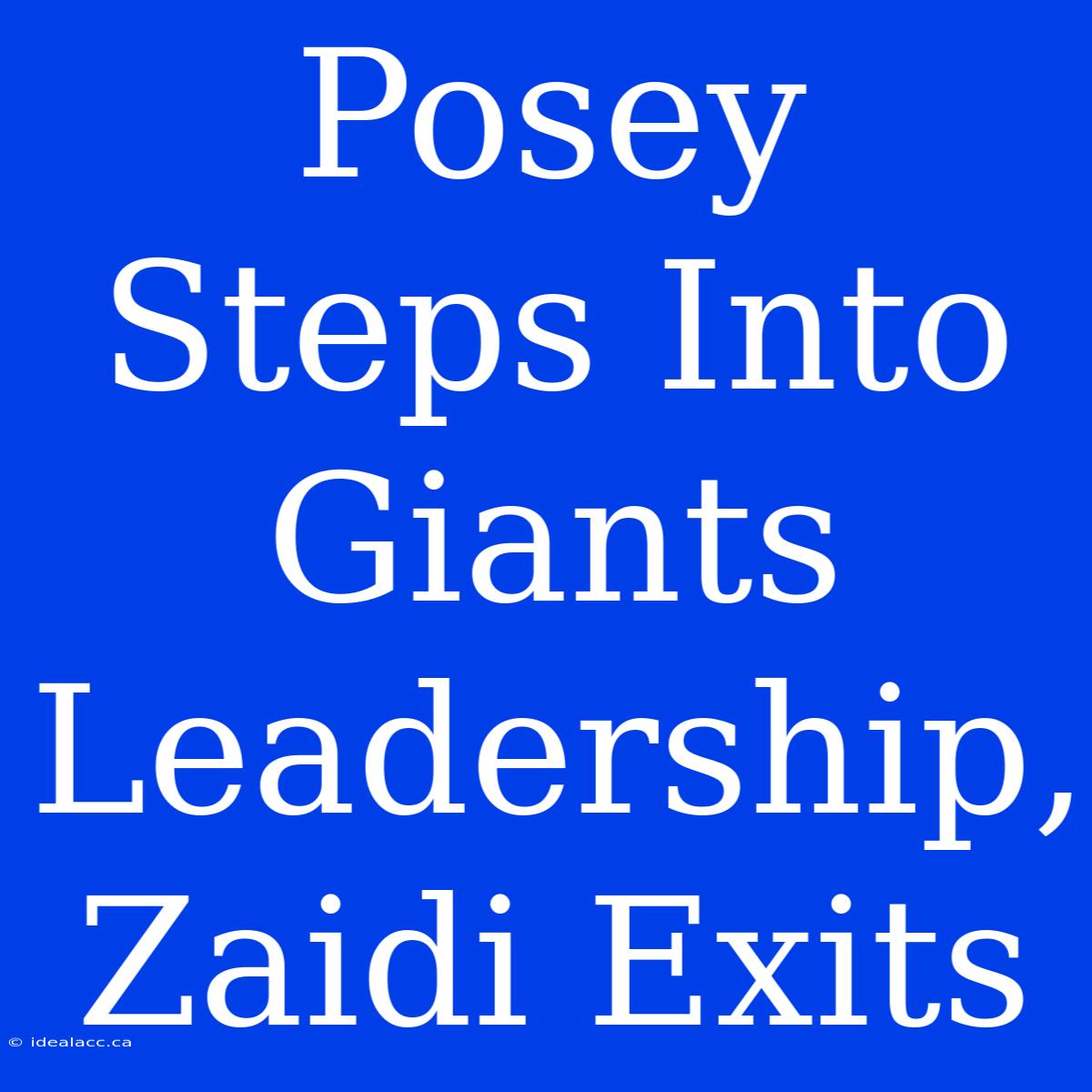 Posey Steps Into Giants Leadership, Zaidi Exits 