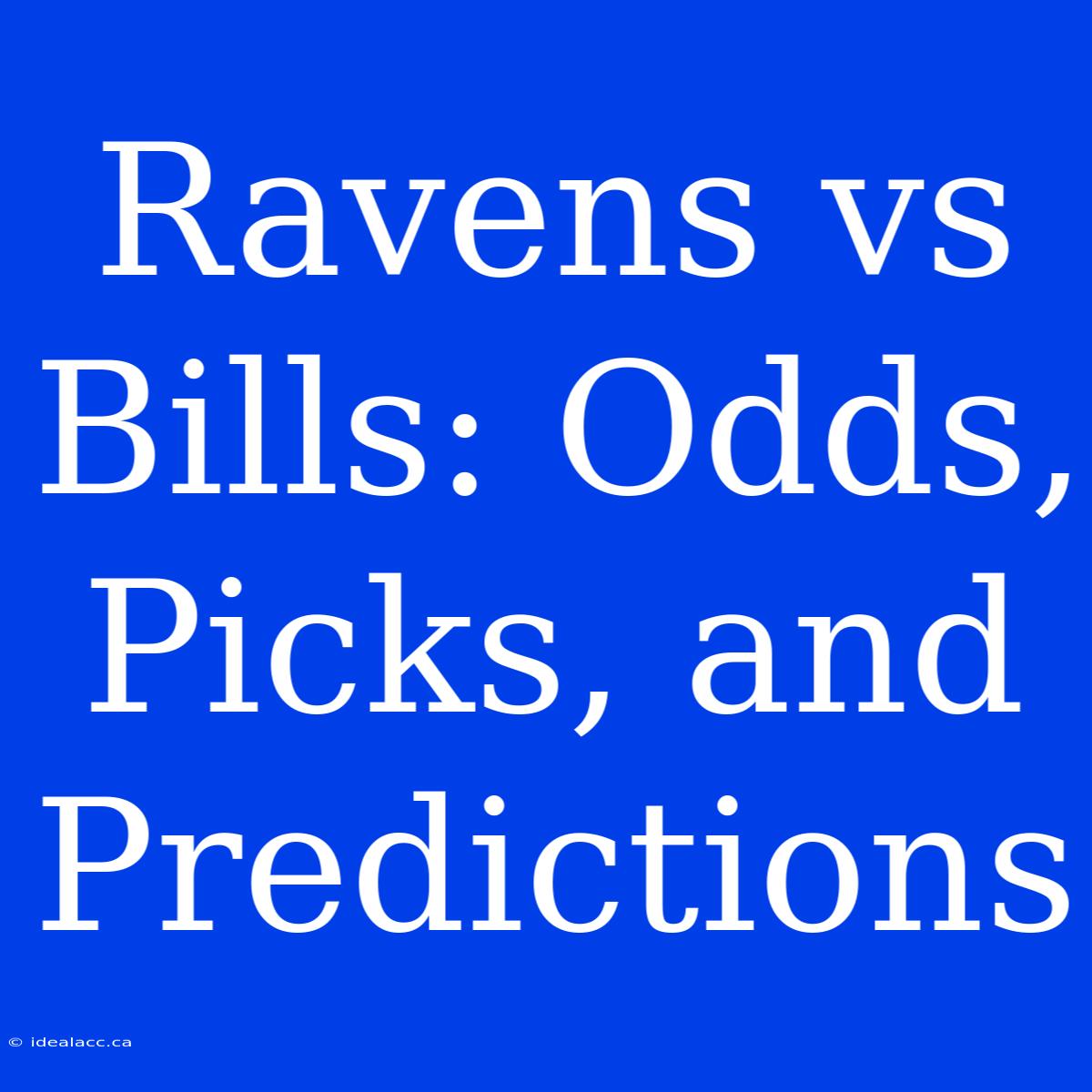 Ravens Vs Bills: Odds, Picks, And Predictions