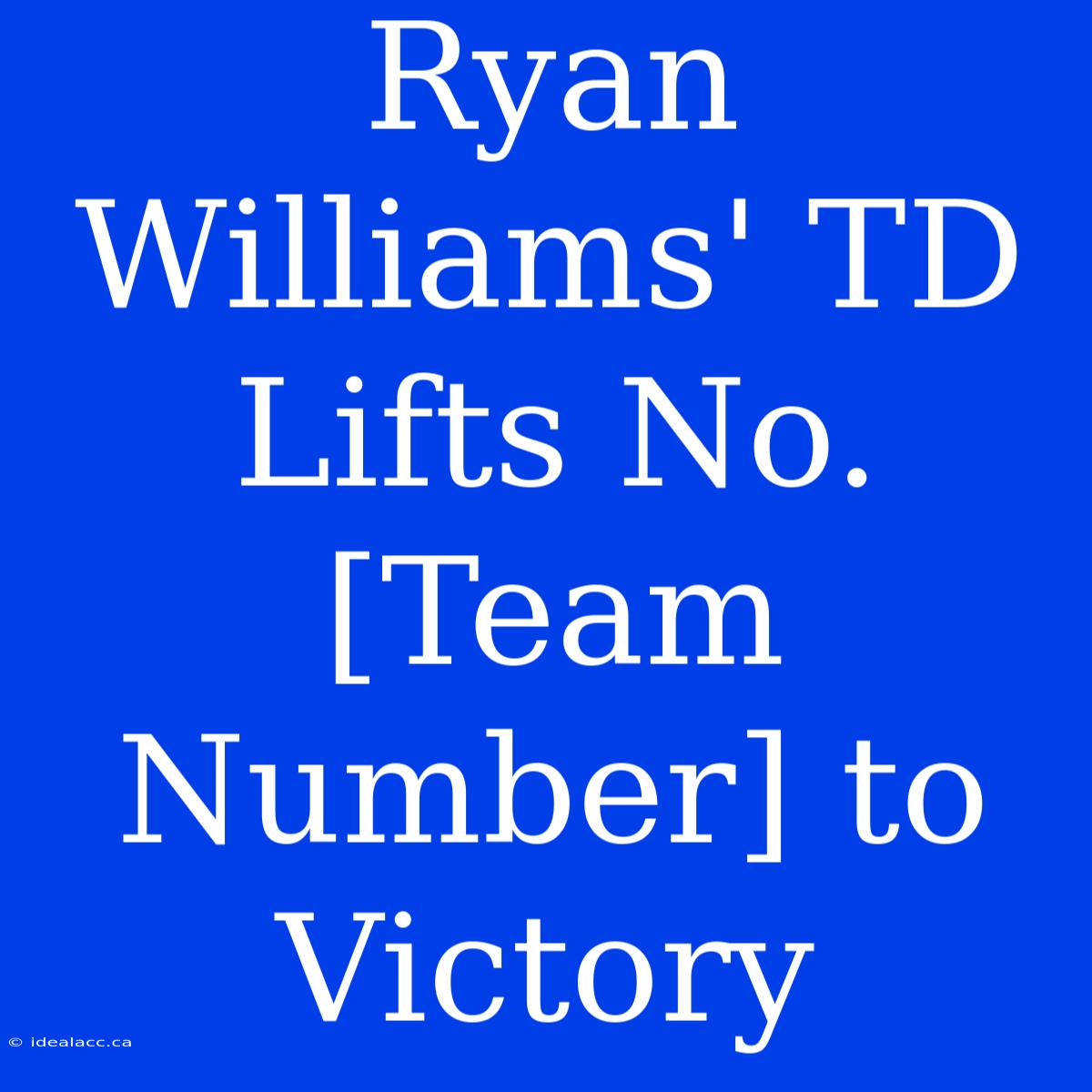 Ryan Williams' TD Lifts No. [Team Number] To Victory