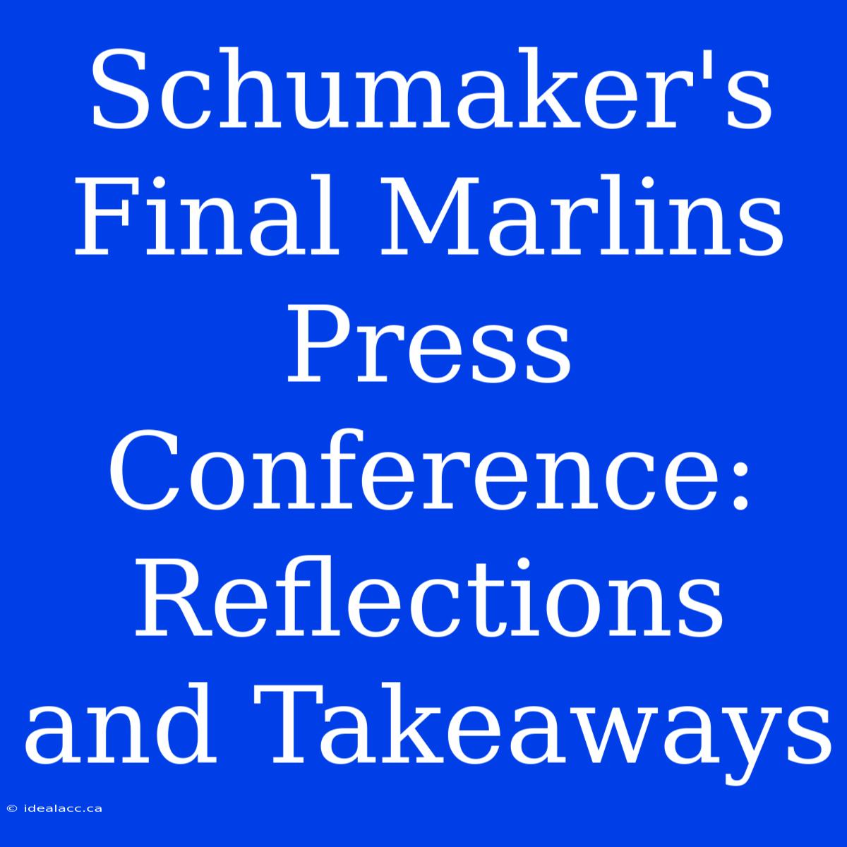 Schumaker's Final Marlins Press Conference: Reflections And Takeaways 