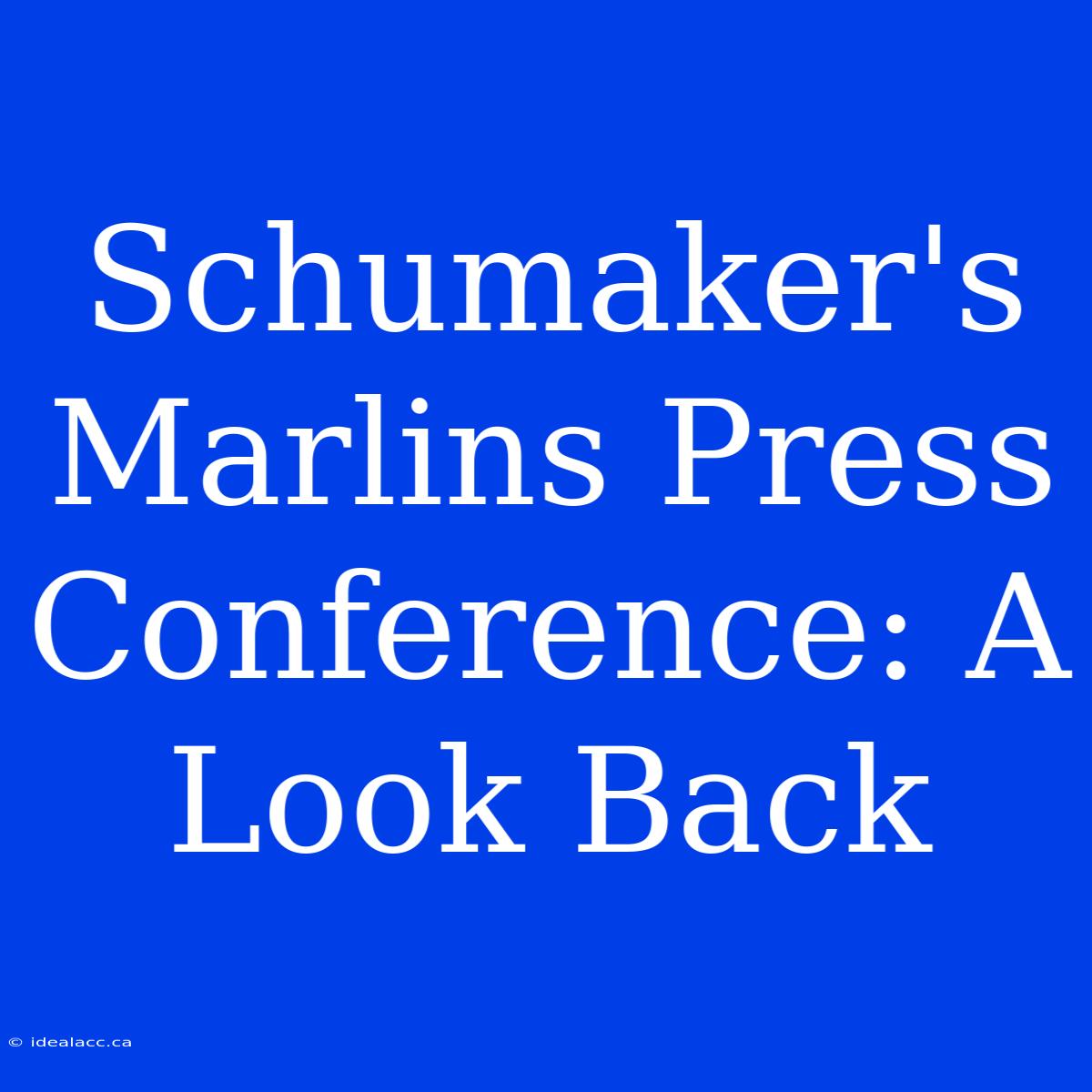 Schumaker's Marlins Press Conference: A Look Back