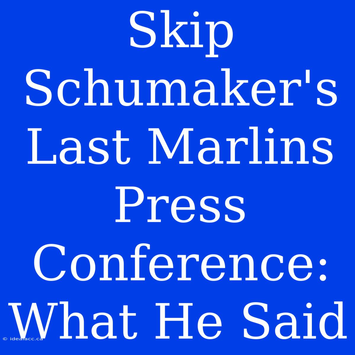 Skip Schumaker's Last Marlins Press Conference: What He Said