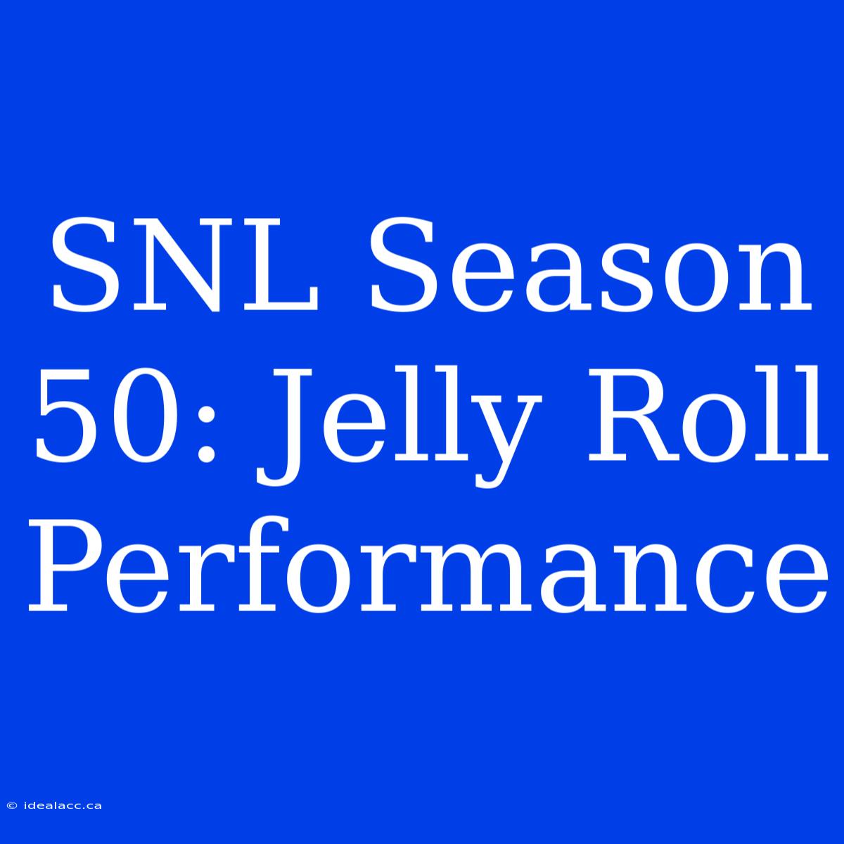 SNL Season 50: Jelly Roll Performance