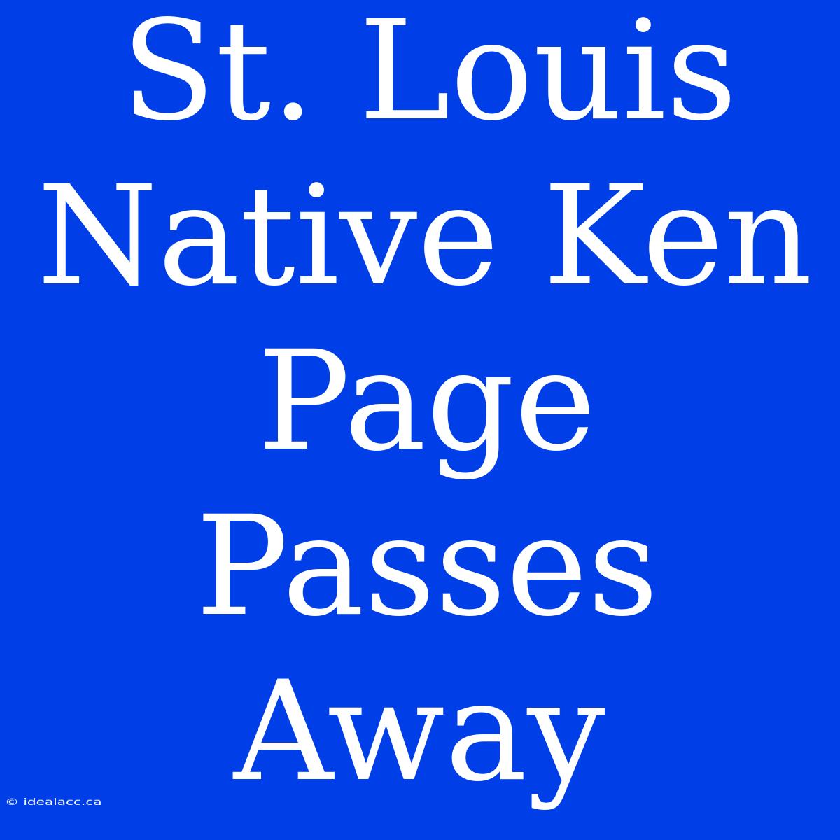 St. Louis Native Ken Page Passes Away