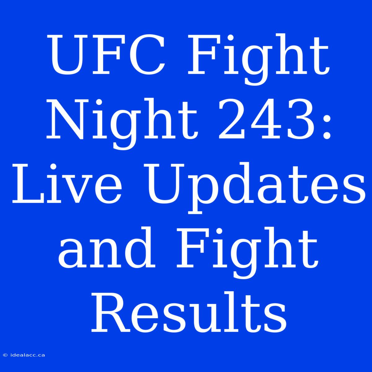 UFC Fight Night 243: Live Updates And Fight Results