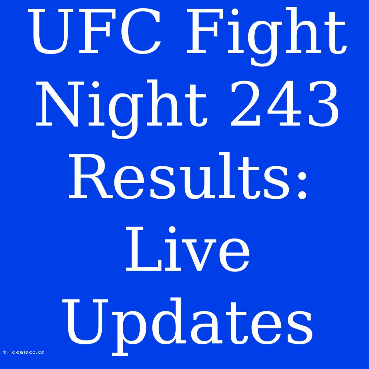 UFC Fight Night 243 Results: Live Updates