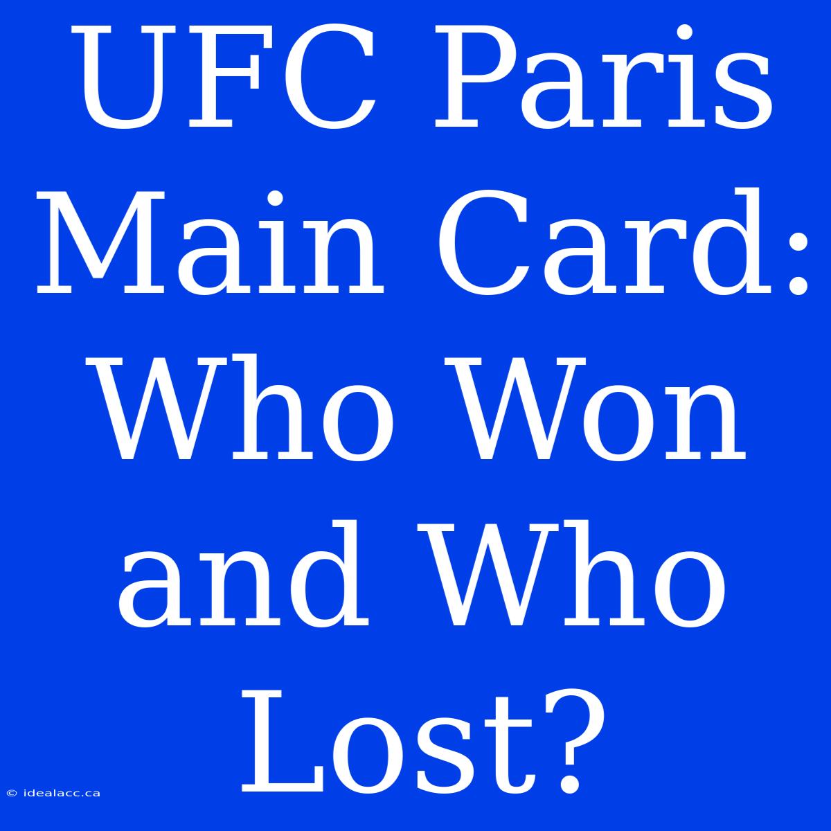 UFC Paris Main Card: Who Won And Who Lost?