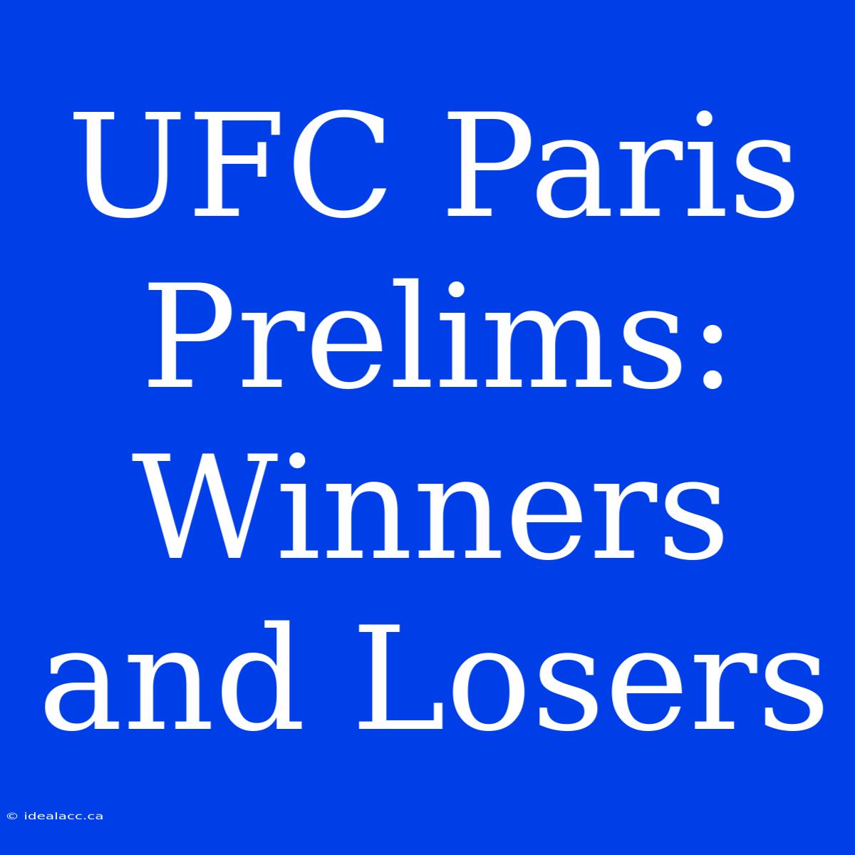 UFC Paris Prelims: Winners And Losers 