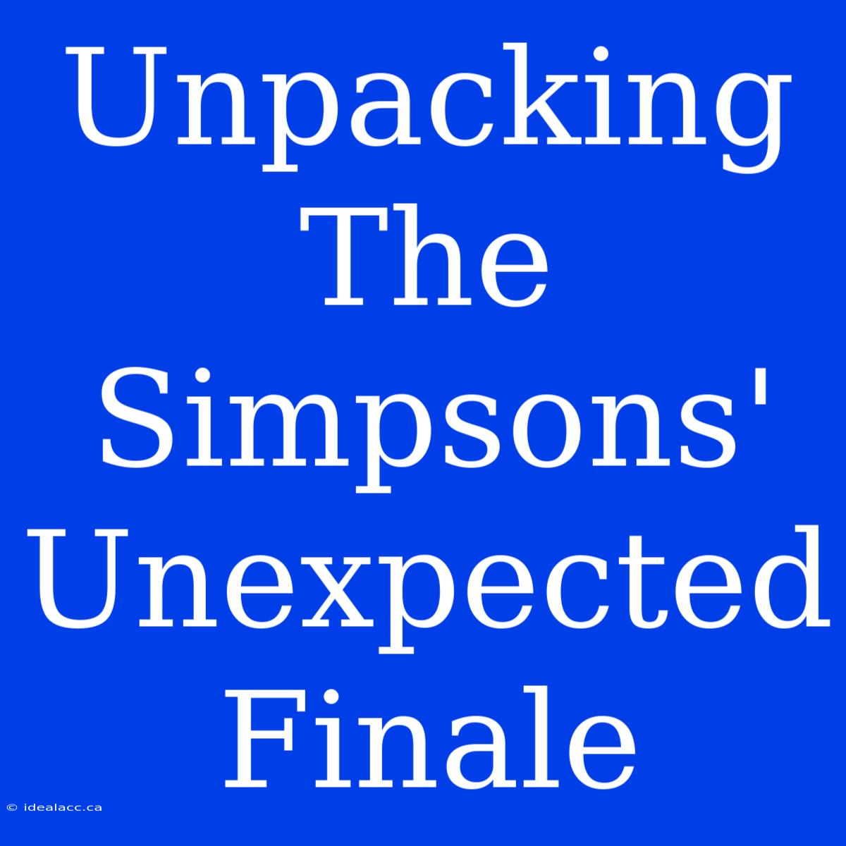 Unpacking The Simpsons' Unexpected Finale