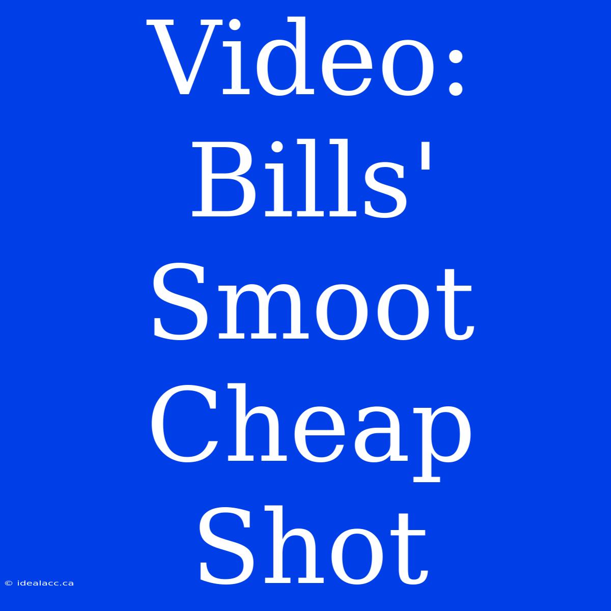 Video: Bills' Smoot Cheap Shot