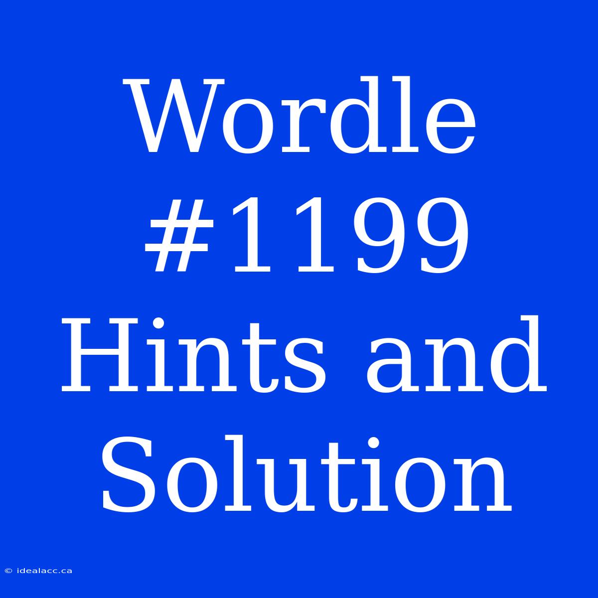 Wordle #1199 Hints And Solution