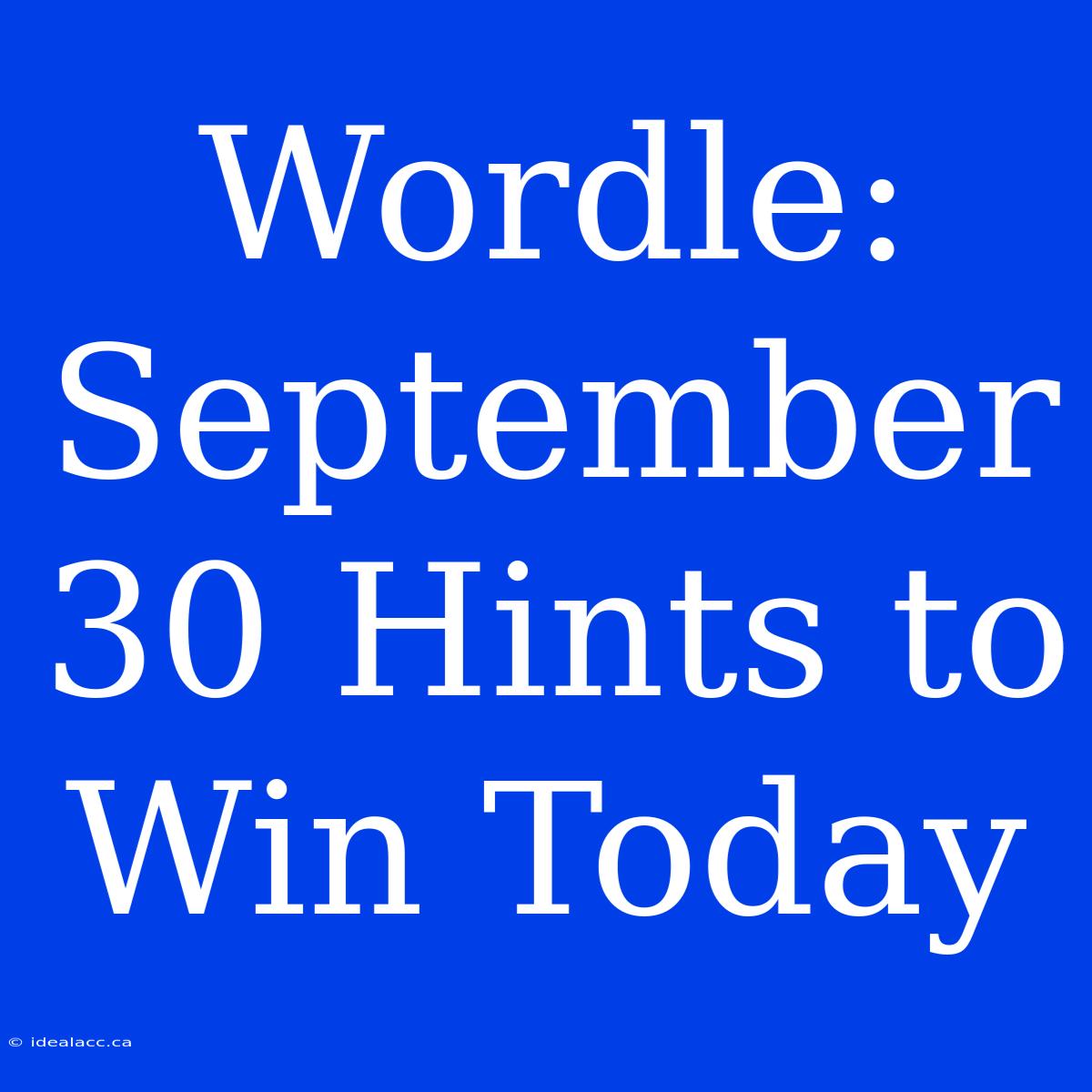 Wordle: September 30 Hints To Win Today 