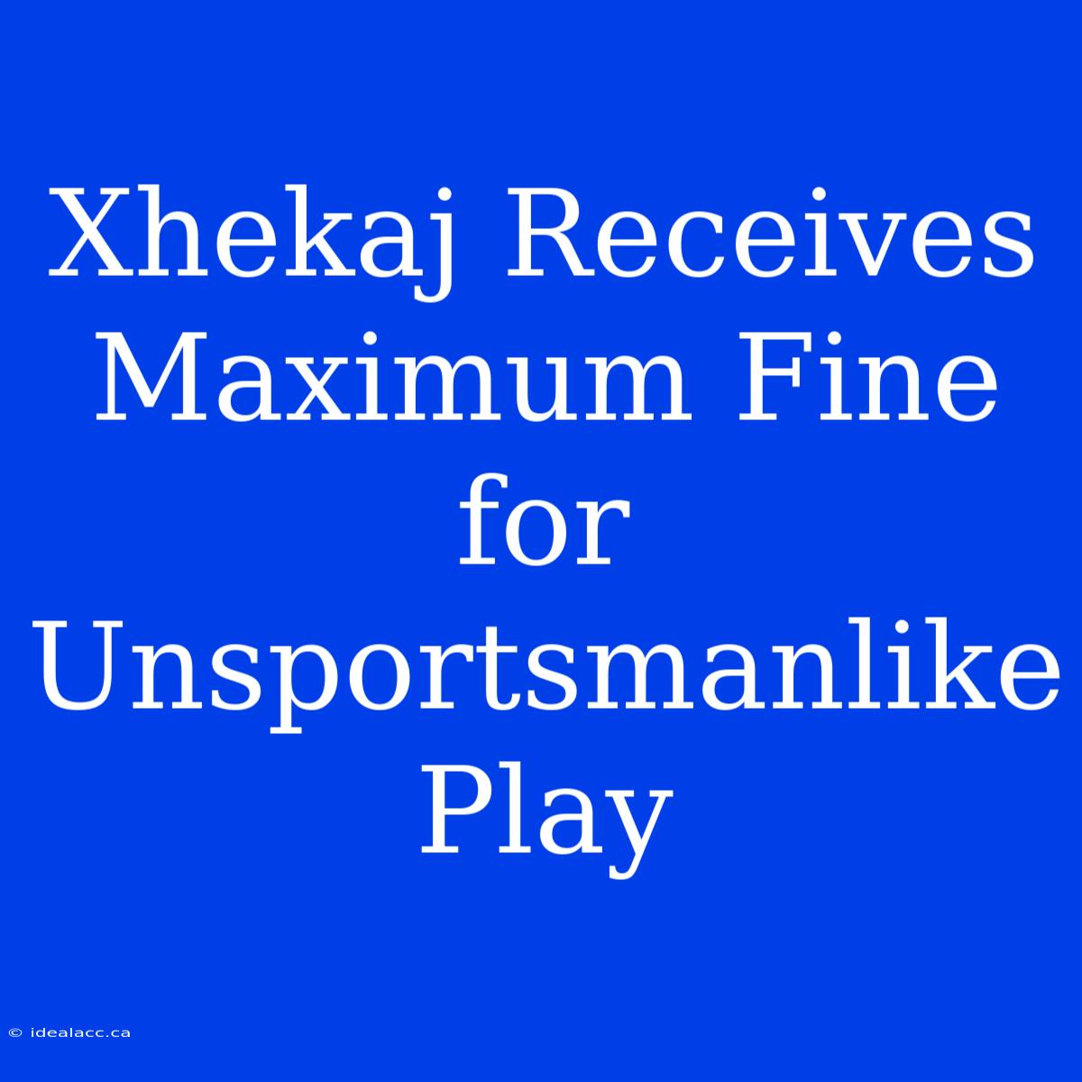 Xhekaj Receives Maximum Fine For Unsportsmanlike Play 