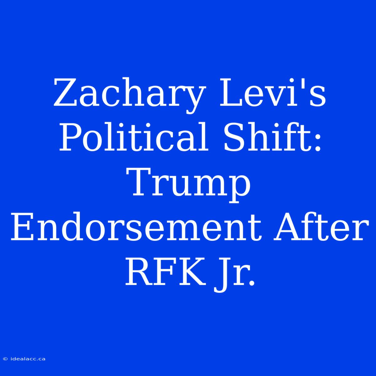 Zachary Levi's Political Shift: Trump Endorsement After RFK Jr.