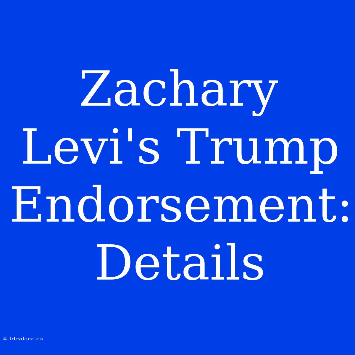 Zachary Levi's Trump Endorsement: Details